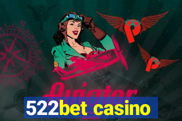 522bet casino